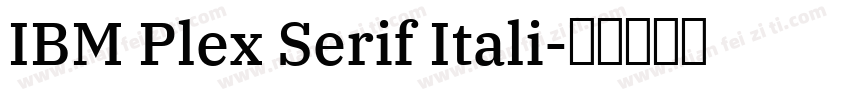 IBM Plex Serif Itali字体转换